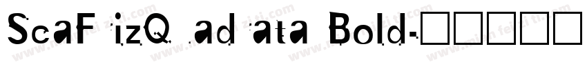 ScaFrizQuadrata Bold字体转换